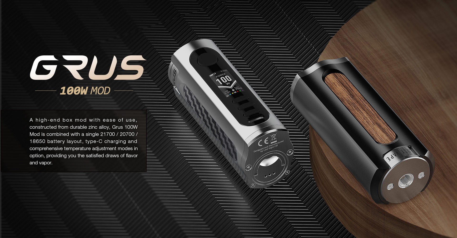 Two Grus mods on a black background, one in Sterling Silver showcasing the OLED display screen and the other in Black and Walnut Wood showing off the aesthetic. Text reads "A high-end box mod with ease of us, constructed from durable zinc-alloy, Grus 100W Mod is combined with a single 21700/20700/18650 battery layout, type-C charging and comprehensive temperature adjustment modes in option, providing you the satisfied draws of flavor and vapor"