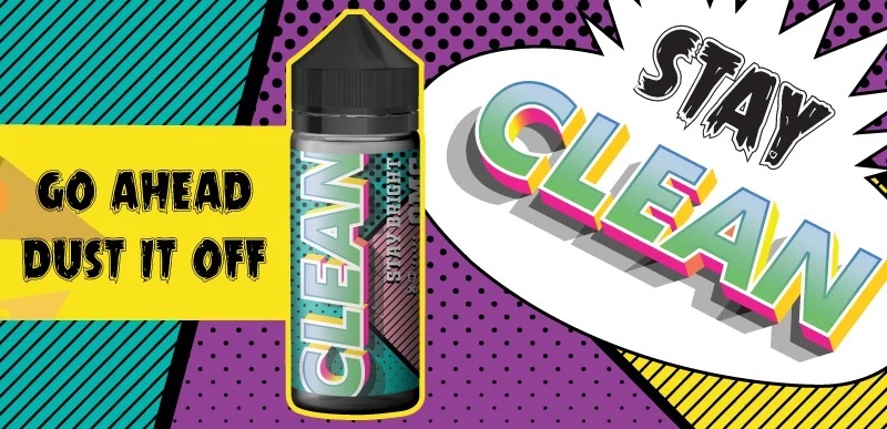 Get Dope Stay Clean E-liquid 100ml by Wick Liquor Clean Banner