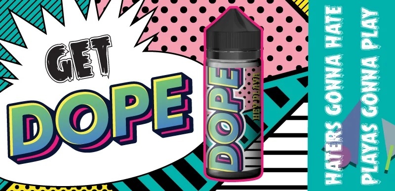 Get Dope Stay Clean E-liquid 100ml by Wick Liquor Dope Banner