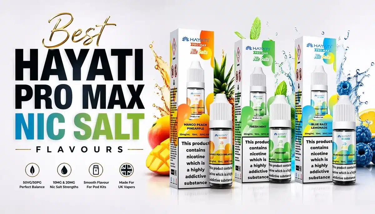 Best Hayati Pro Max Nic Salt Flavours